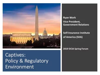 Ca  Capti  tives  es:  :  Policy  cy &amp; Regulatory  En  Environment  Lessons of  the B-26  100