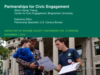 Partnerships for Civic Engagement  Alison Handy Twang  Center for Civic Engagement, Binghamton