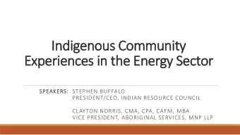 Indigenou  ous C  s Com  ommunity  Ex  Experi  rience  ces i  s in the En  Energy Se  Sect  ctor