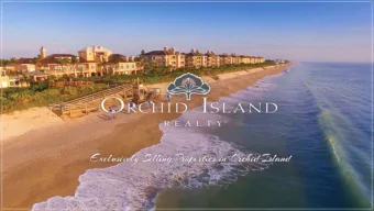 Orchid Island  Real Estate Agency  Orchid Island Realty is member owned and  uniquely positioned to