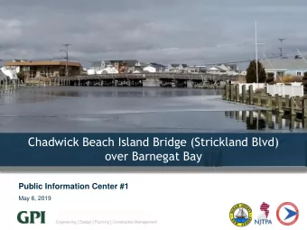 Chadwick Beach Island Bridge (Strickland Blvd)  over Barnegat Bay  Public Information Center #1