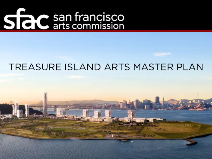 treasure island arts master plan vision