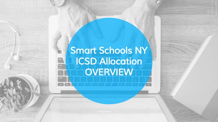 smart schools ny icsd allocation overview history
