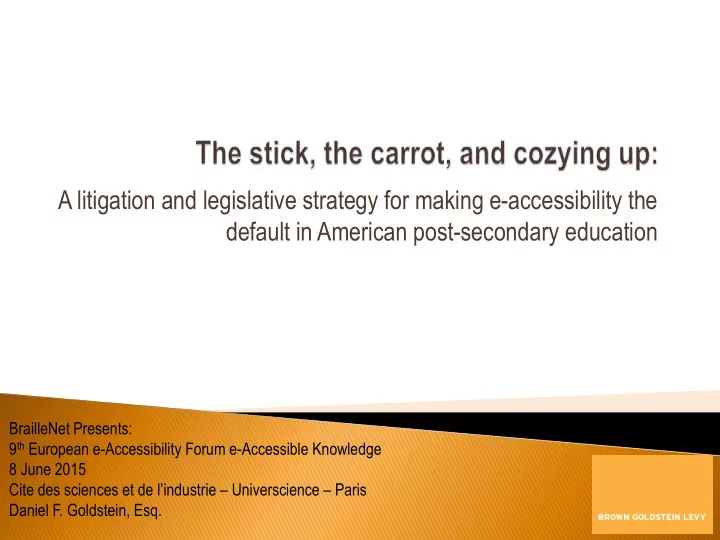 a litigation and legislative strategy for making e