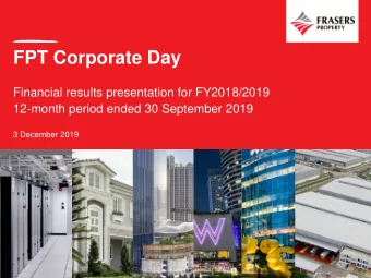 FPT Corporate Day  Financial results presentation for FY2018/2019  12-month period ended 30