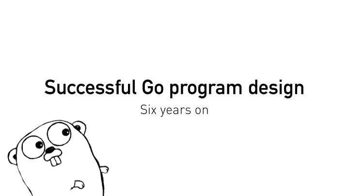 successful go program design