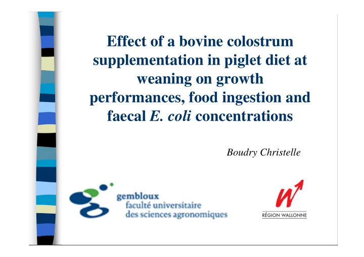 effect of a bovine colostrum supplementation in piglet