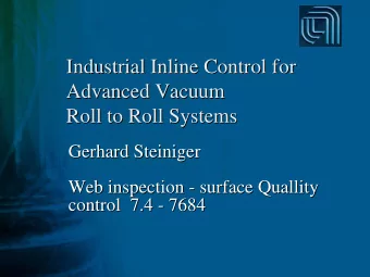 Industrial Inline Control for  Industrial Inline Control for  Advanced Vacuum  Advanced Vacuum