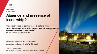 Absence and presence of  leadership?  The experience of early career teachers with  school