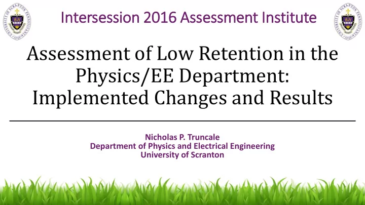 assessment of low retention in the physics ee department