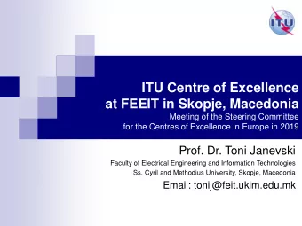 at FEEIT in Skopje, Macedonia  Meeting of the Steering Committee  for the Centres of Excellence in