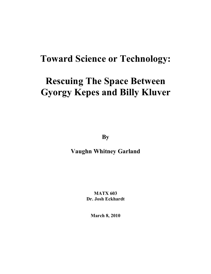 toward science or technology rescuing the space between