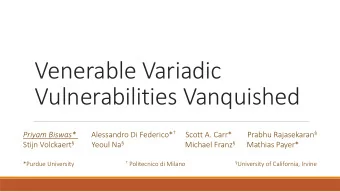 Venerable Variadic  Vulnerabilities Vanquished Alessandro Di Federico*  Scott A. Carr*