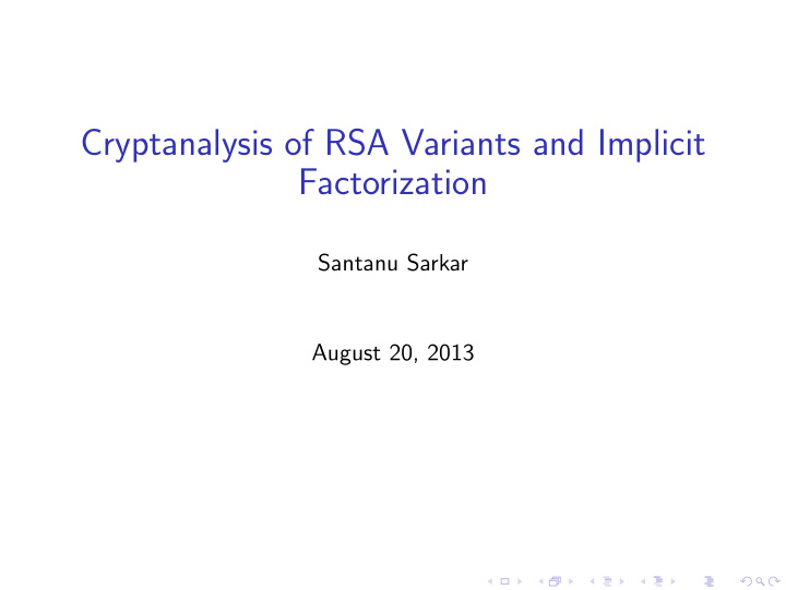 cryptanalysis of rsa variants and implicit factorization
