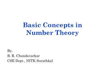 Number Theory  By,  B. R. Chandavarkar  CSE Dept., NITK Surathkal  Natural number : predecessor