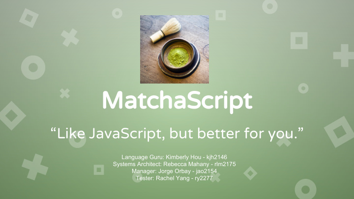 matchascript