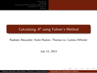 Calculating A k using Fulmers Method  Rasheen Alexander, Katie Huston, Thomas Le, Camera Whicker