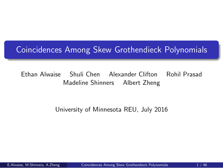 coincidences among skew grothendieck polynomials