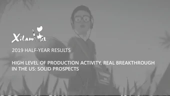 2019 HALF-YEAR RESULTS  HIGH LEVEL OF PRODUCTION ACTIVITY, REAL BREAKTHROUGH  IN THE US: SOLID