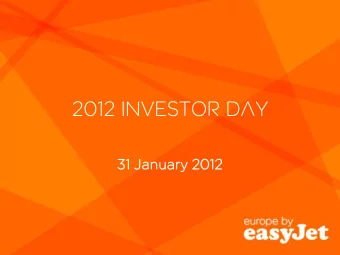 2012 Investor Day  31 January 2012  1  Agen  enda  da  Time  Content  Who  Page  Welcome and