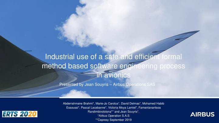 industrial use of a safe and efficient formal method