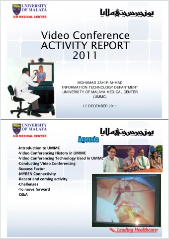 Video Conference  ACTIVITY REPORT  2011  MOHAMAD ZAHIR AHMAD  INFORMATION TECHNOLOGY DEPARTMENT