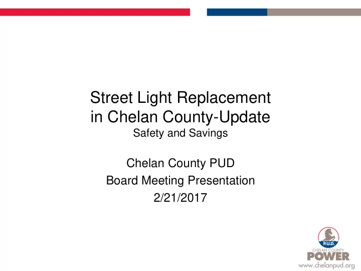 street light replacement in chelan county update