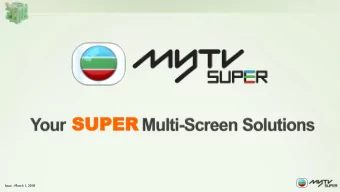 SUPER  SUPER  Issue : March 1, 2018  THE FUTURE OF TV IS HERE  Are you ready?  CONNECT YOUR