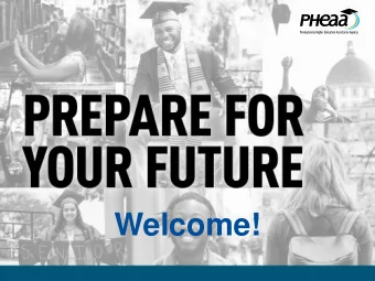 Welcome!  Todays Agenda  Financial Aid Basics  Types &amp; Sources of Aid  Forms