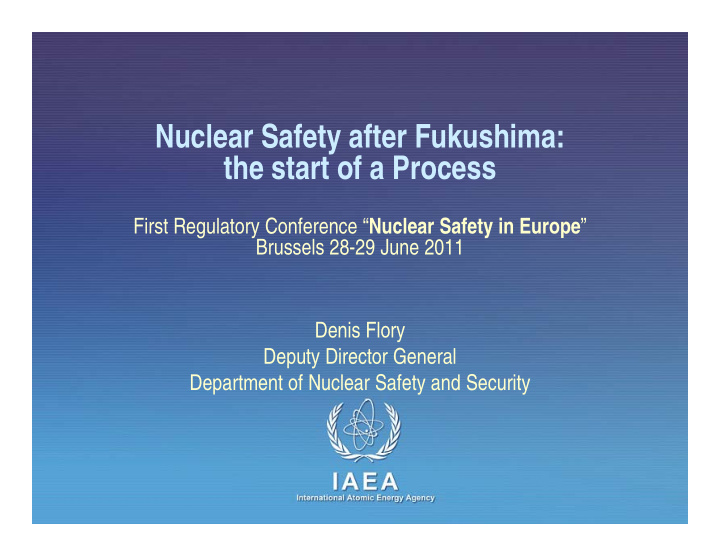 nuclear safety after fukushima the start of a process the