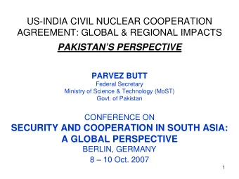 US-INDIA CIVIL NUCLEAR COOPERATION  AGREEMENT: GLOBAL &amp; REGIONAL IMPACTS  PAKISTANS