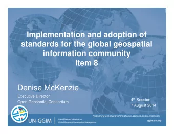 Implementation and adoption of  standards for the global geospatial  information community  Item 8