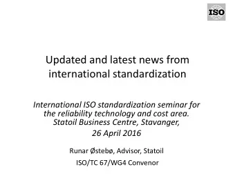 Updated and latest news from  international standardization  International ISO standardization