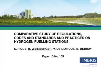 HYDROGEN FUELLING STATIONS  S. PIQUE, B. WEINBERGER, V. DE-DIANOUS, B. DEBRAY  Paper ID No:109