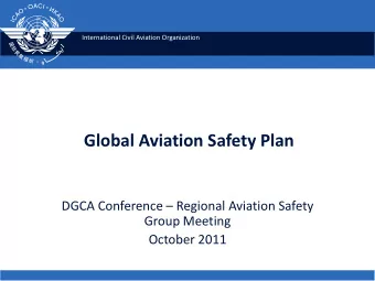Global Aviation Safety Plan DGCA Conference  Regional Aviation Safety  Group Meeting  October