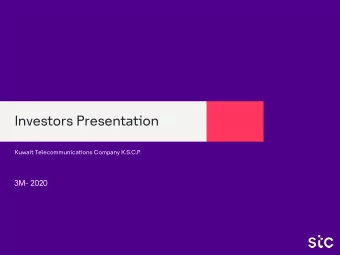 Investors Presentation  Kuwait Telecomunications Company K.S.C.P  Kuwait Telecommunications Company