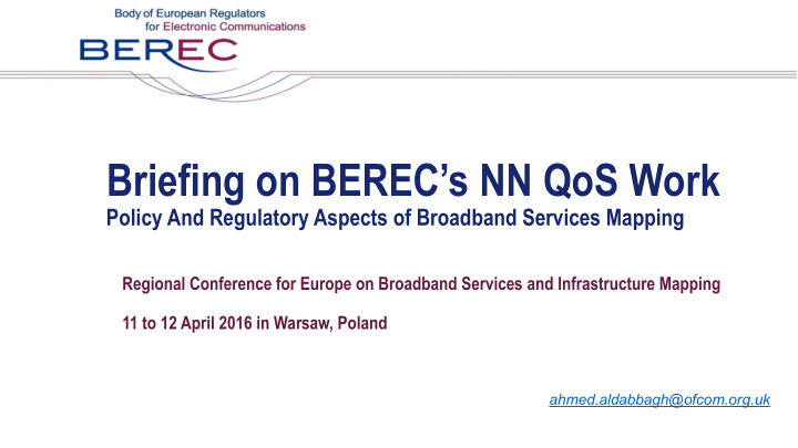 briefing on berec s nn qos work