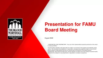 Presentation for FAMU  Board Meeting  August 2020  CONFIDENTIAL AND PROPRIETARY.  Any use of this