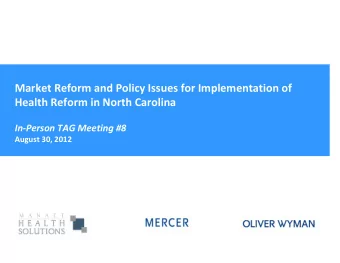 Market Reform and Policy Issues for Implementation of  Health Reform in North Carolina  In-Person