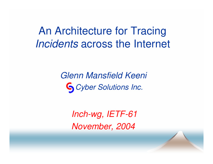 an architecture for tracing incidents across the internet