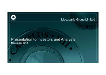 Presentation to Investors and Analysts  November 2012  Disclaimer  Disclaimer  The material in this