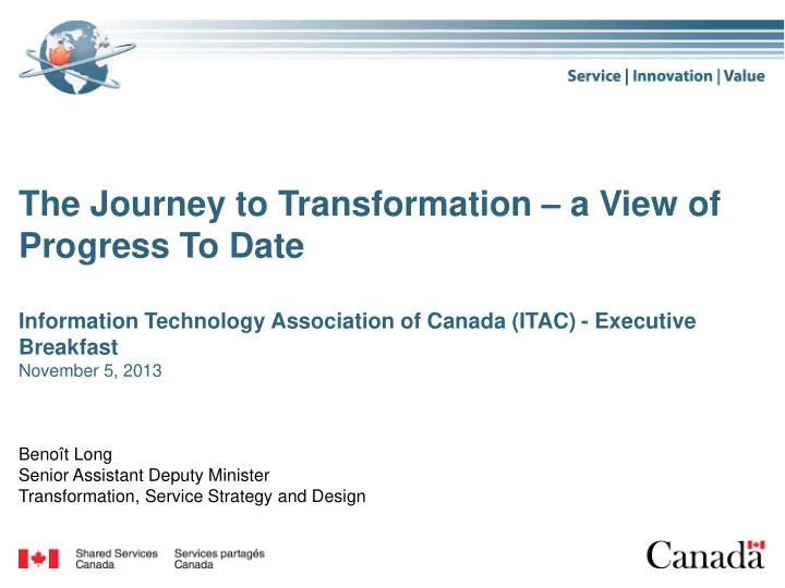 the journey to transformation a view of progress to date