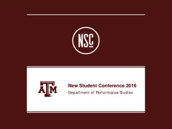 New Student Conference 2016  Department of Performance S  tudies  Degree Plan  Concentration
