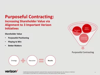 Purposeful Contracting:  Increasing Shareholder Value via  Alignment to 3 Important Verizon