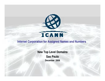Internet Corporation for Assigned Names and Numbers  New Top Level Domains  Sao Paulo  December