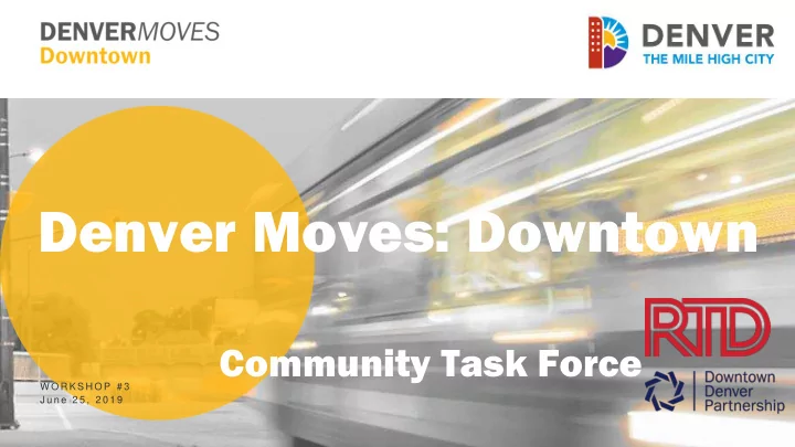denver moves downtown