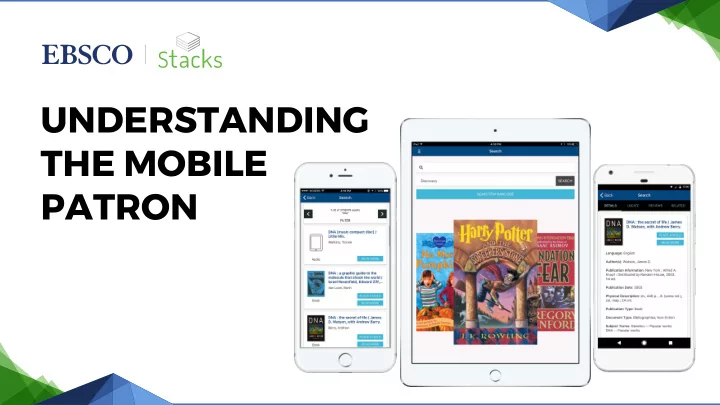 understanding the mobile patron hello i am kevin horek