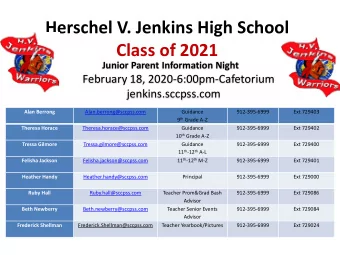 Herschel V. Jenkins High School  Class of 2021  Junior Parent Information Night  February 18,