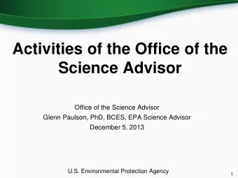 Activities of the Office of the  Science Advisor  Office of the Science Advisor  Glenn Paulson,