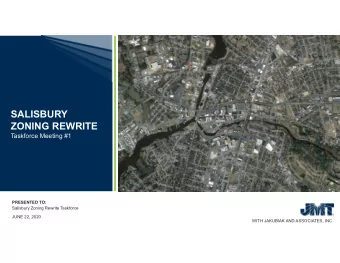 SALISBURY  ZONING REWRITE  Taskforce Meeting #1  PRESENTED TO:  Salisbury Zoning Rewrite Taskforce
